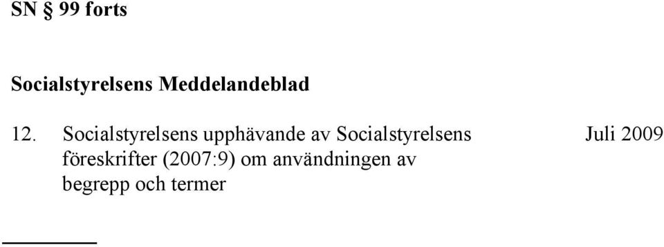 Socialstyrelsens upphävande av