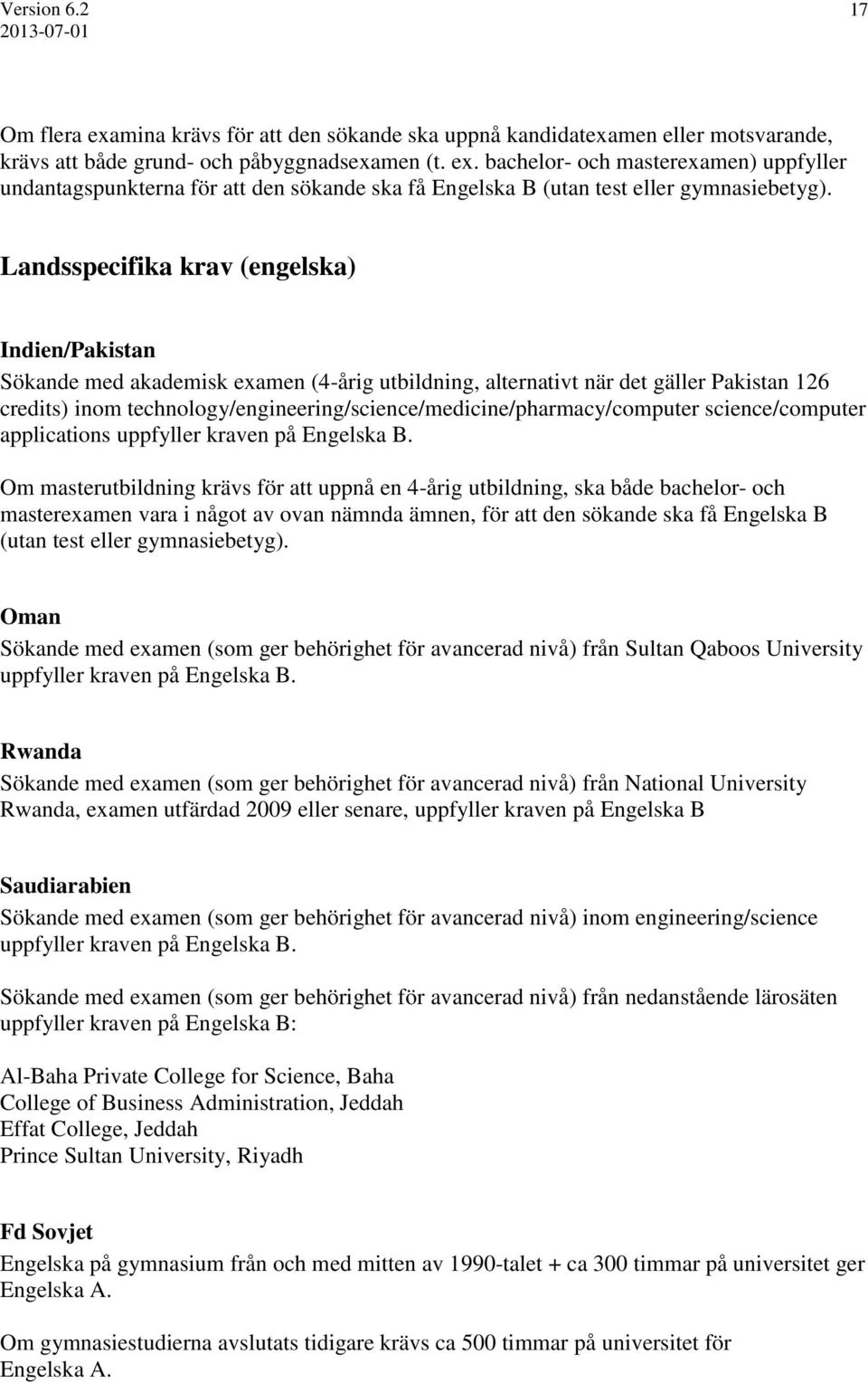 technology/engineering/science/medicine/pharmacy/computer science/computer applications uppfyller kraven på Engelska B.