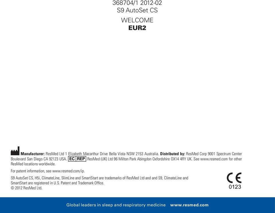 resmed.com for other ResMed locations worldwide. For patent information, see www.resmed.com/ip.