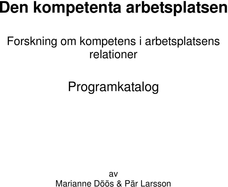 arbetsplatsens relationer