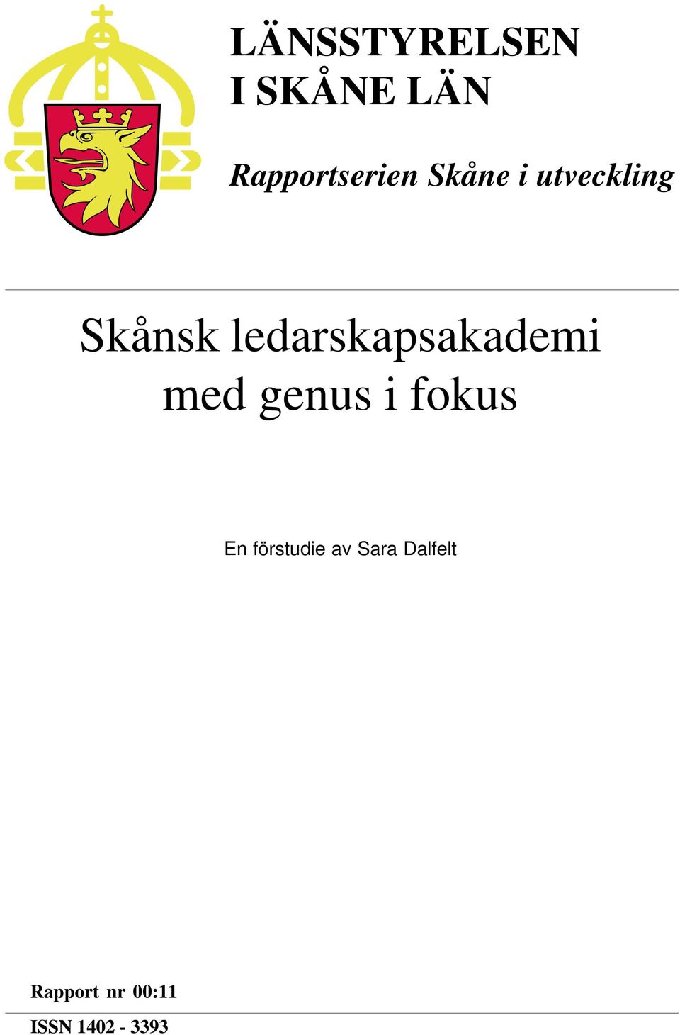 utveckling Skånsk ledarskapsakademi med genus i fokus