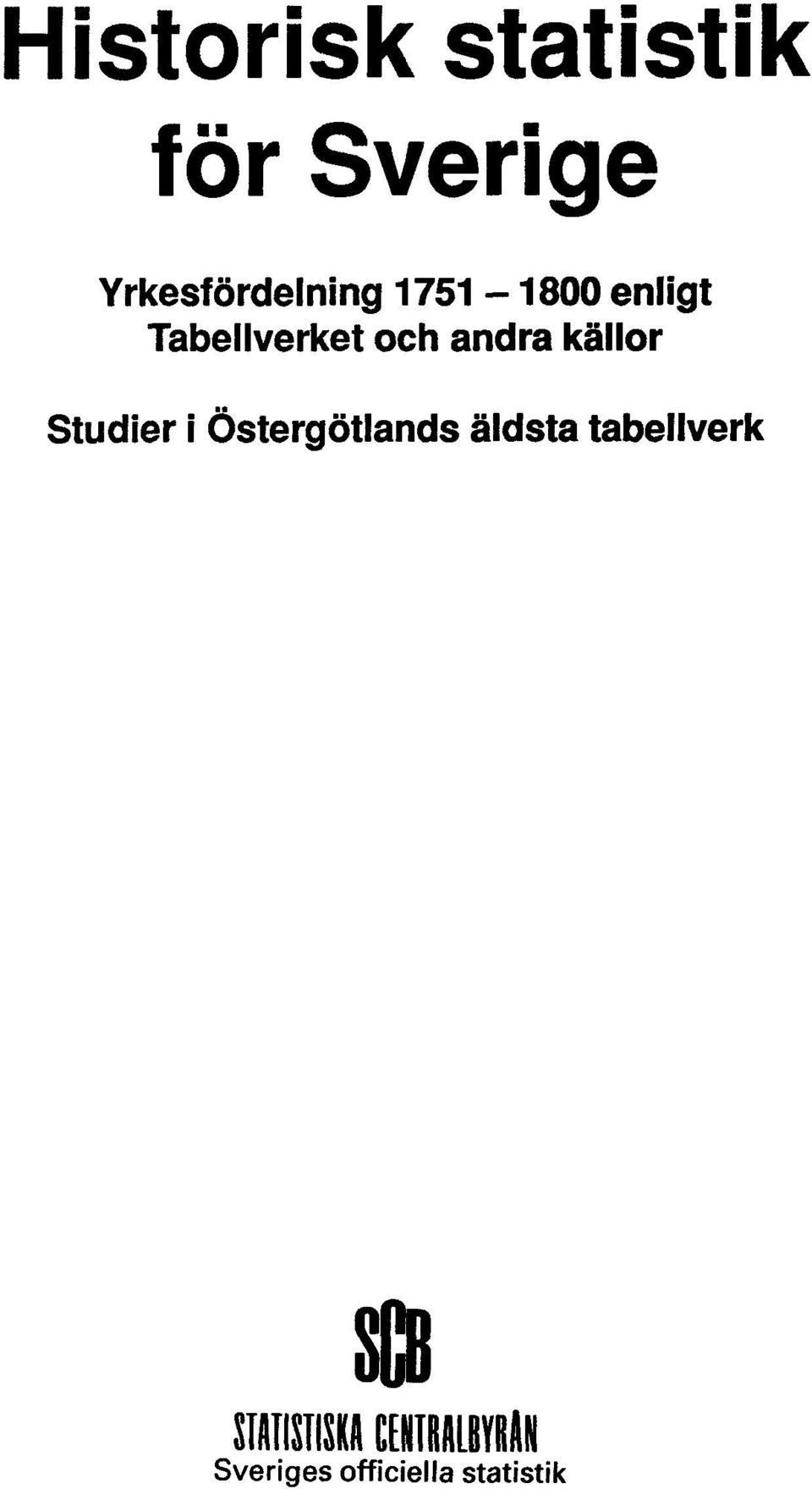 Studier i Östergötlands äldsta tabellverk SCB