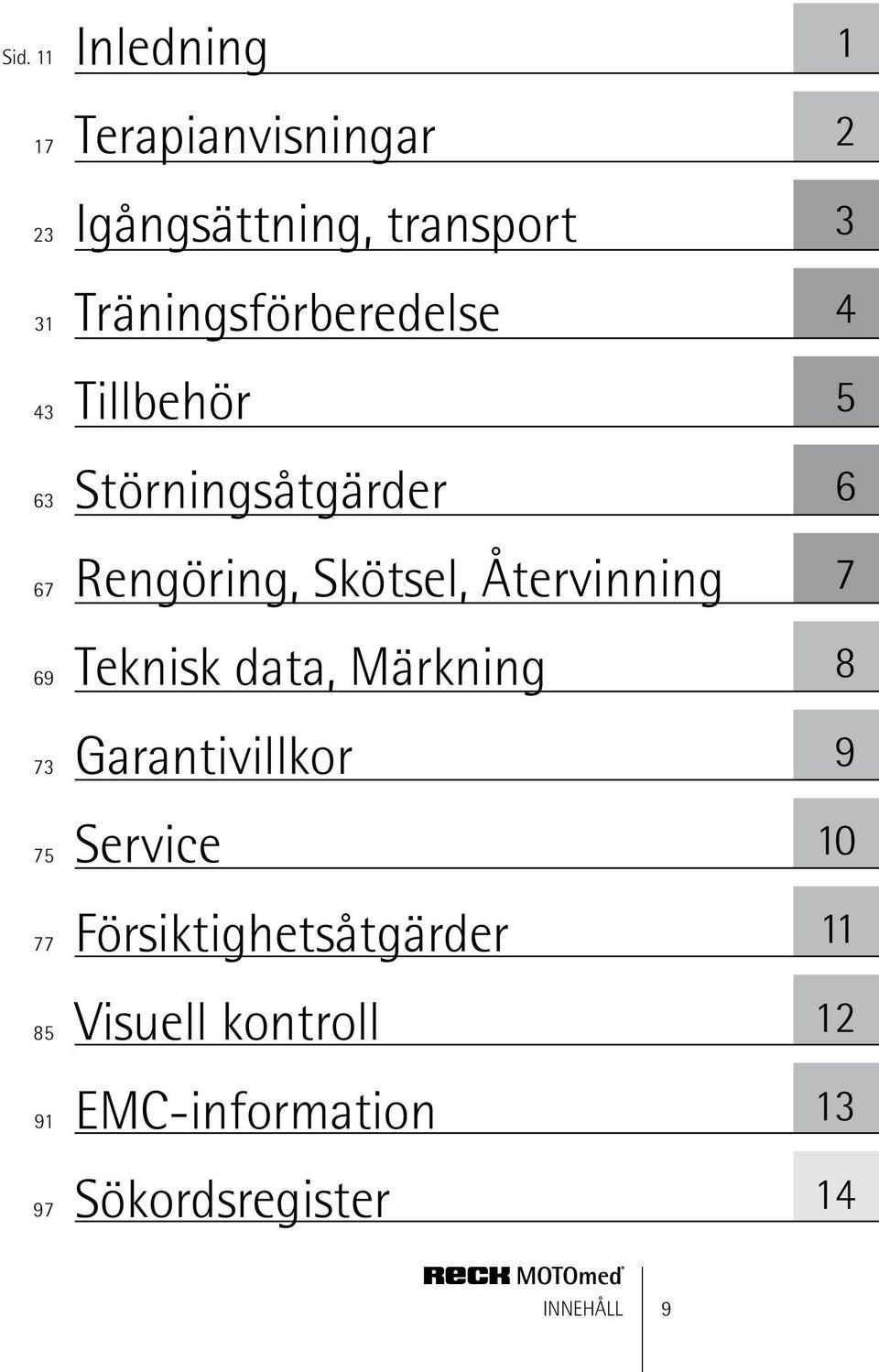 Skötsel, Återvinning Teknisk data, Märkning Garantivillkor Service