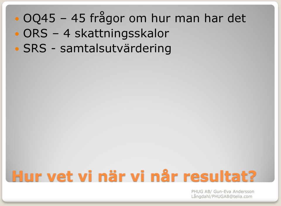 skattningsskalor SRS -