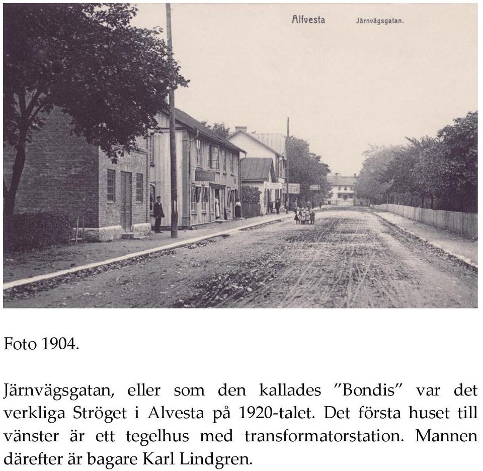 verkliga Ströget i Alvesta på 1920-talet.