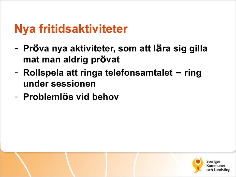 aldrig prövat - Rollspela att ringa