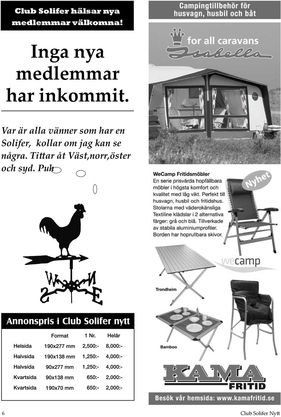 Var är alla vänner som har en Solifer, kollar om