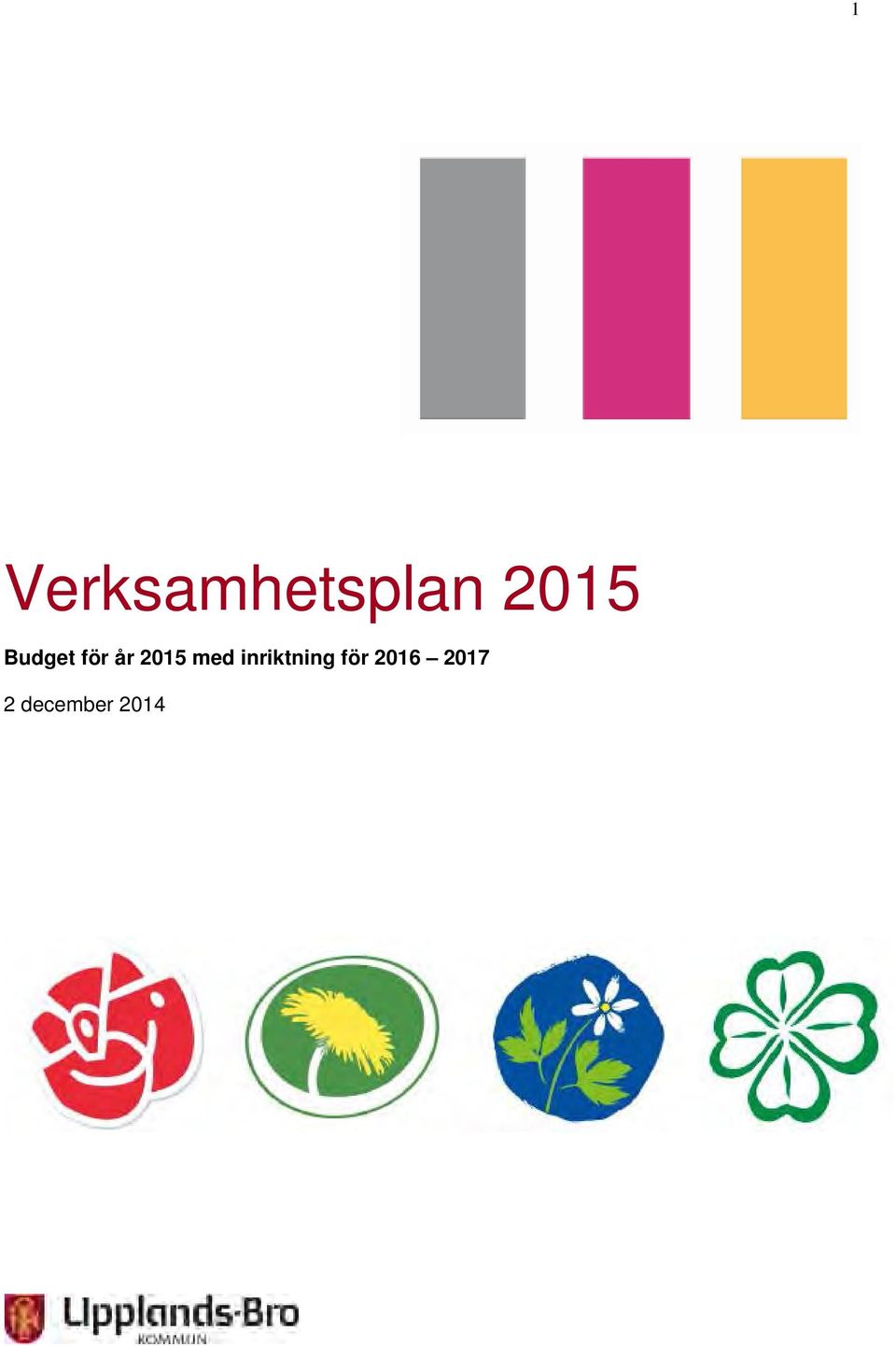 2015 med inriktning