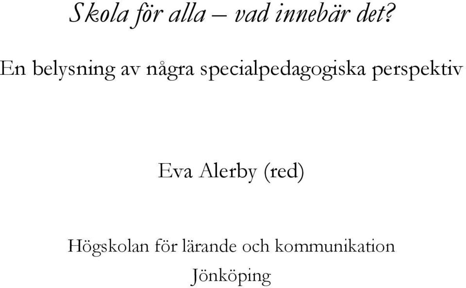 specialpedagogiska perspektiv Eva