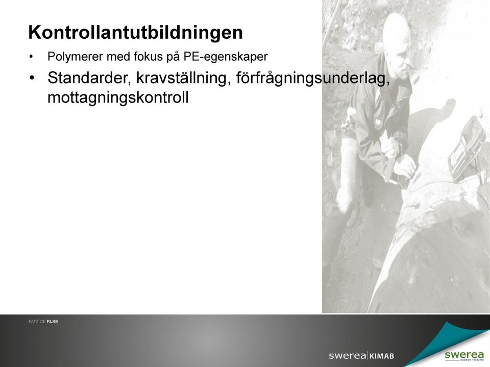 PE-egenskaper Standarder,