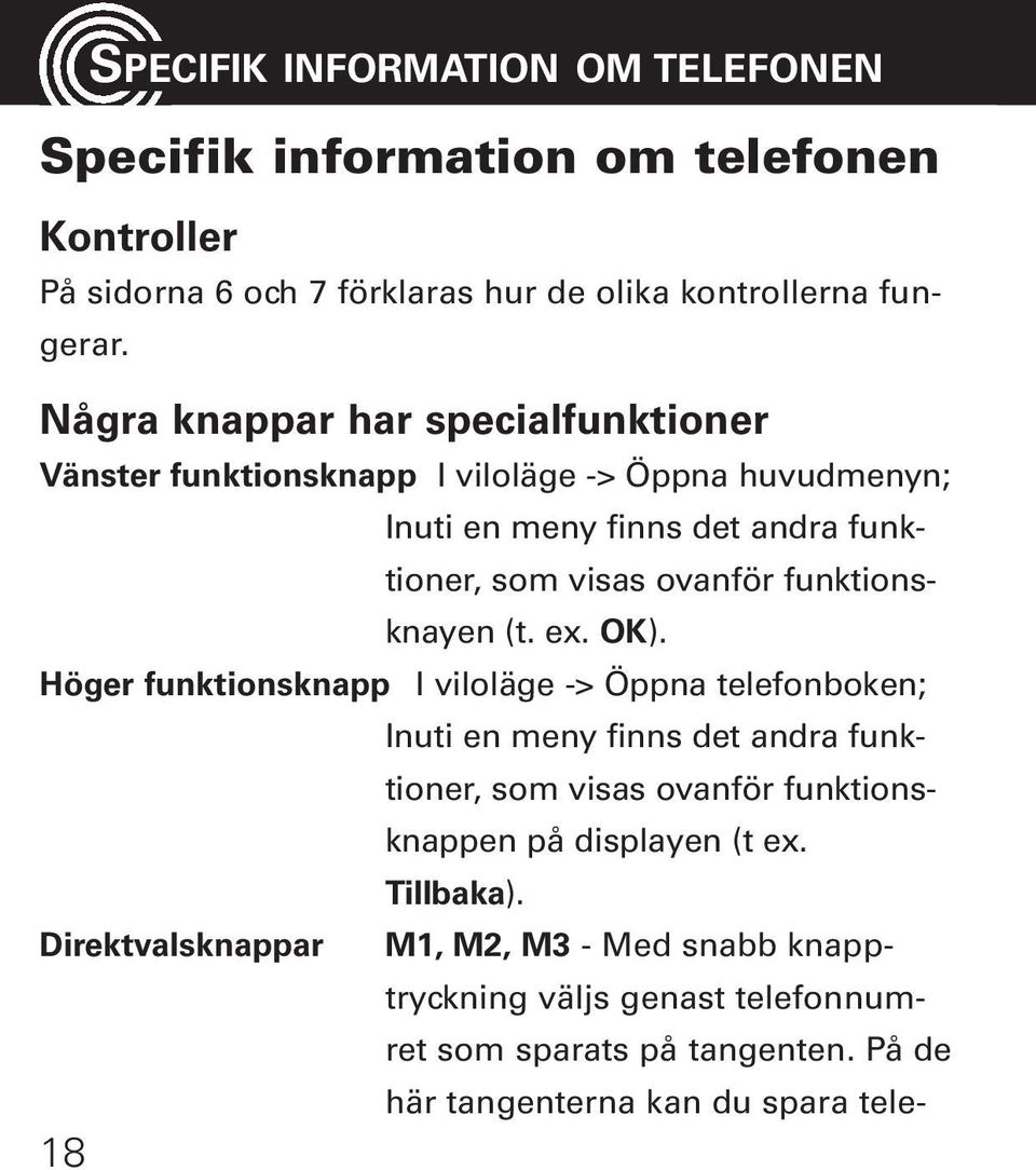 funktionsknayen (t. ex. OK).