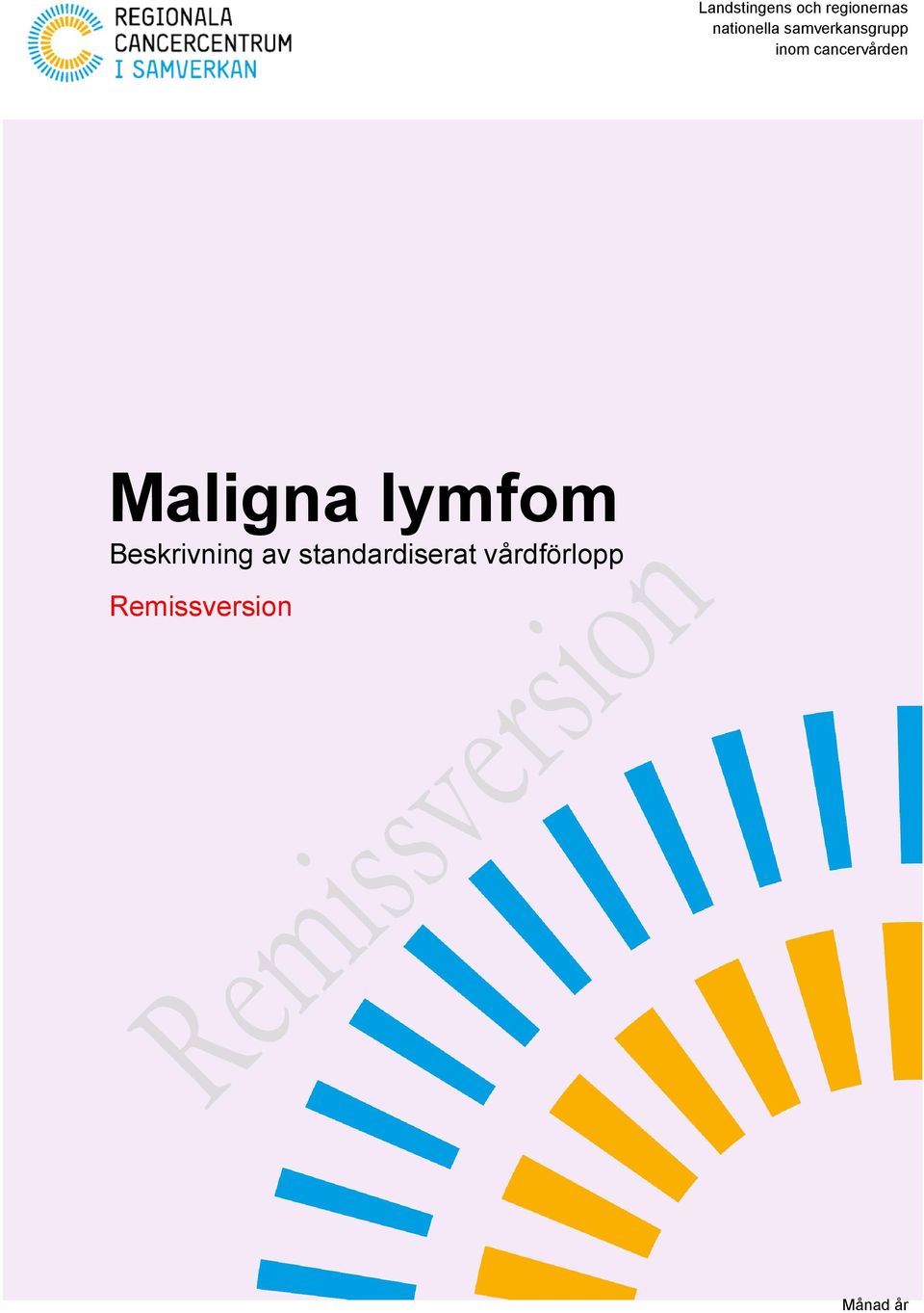cancervården Maligna lymfom