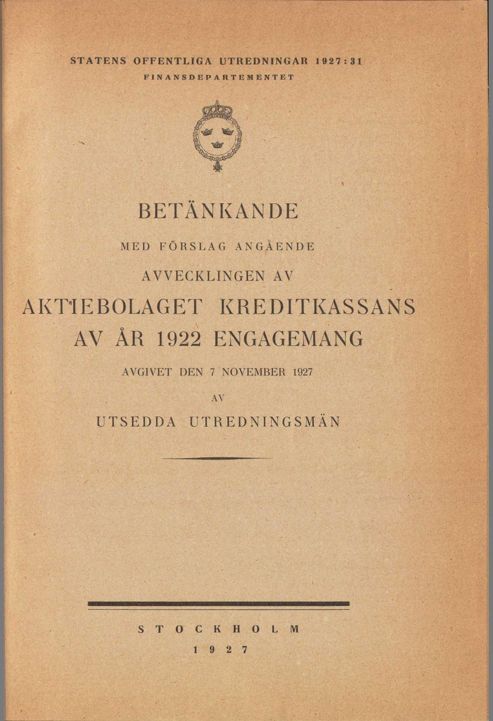 AVVECKLINGEN AV AKTIEBOLAGET KBEDITKASSANS AV ÅR 1922