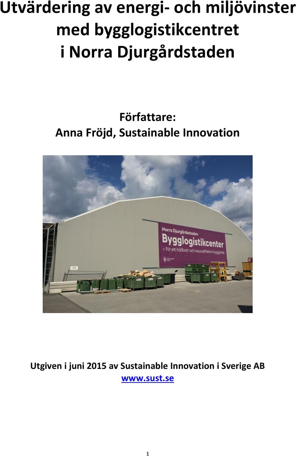 Författare: Anna Fröjd, Sustainable Innovation