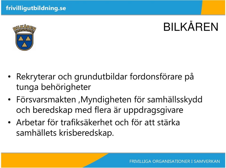 samhällsskydd och beredskap med flera är uppdragsgivare