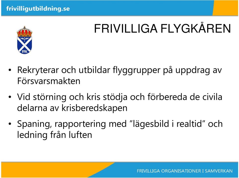 och förbereda de civila delarna av krisberedskapen