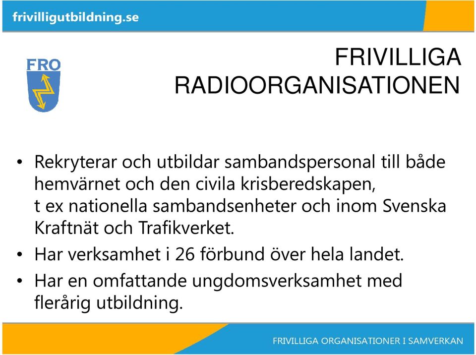 sambandsenheter och inom Svenska Kraftnät och Trafikverket.