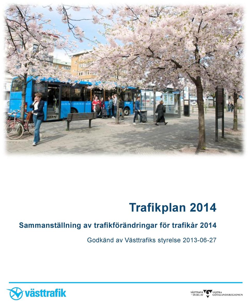 trafikförändringar för