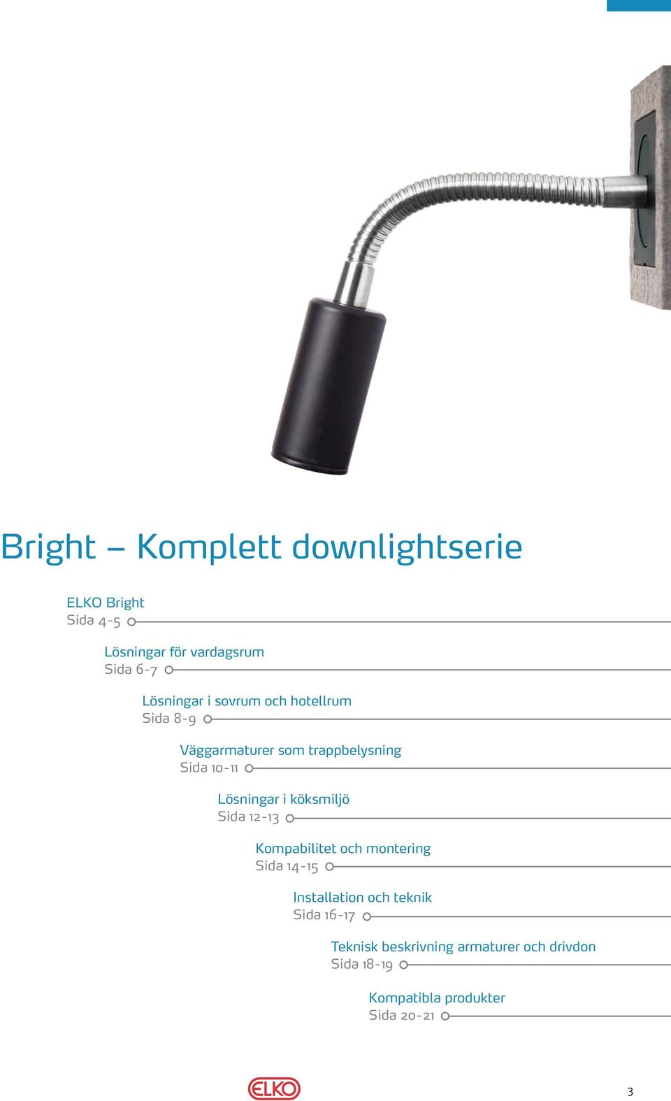 Lösningar i köksmiljö Sida 12-13 Kompabilitet och montering Sida 14-15 Installation och