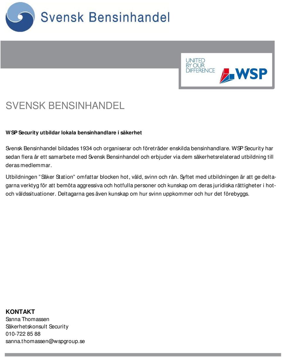 Utbildningen Säker Station omfattar blocken hot, våld, svinn och rån.