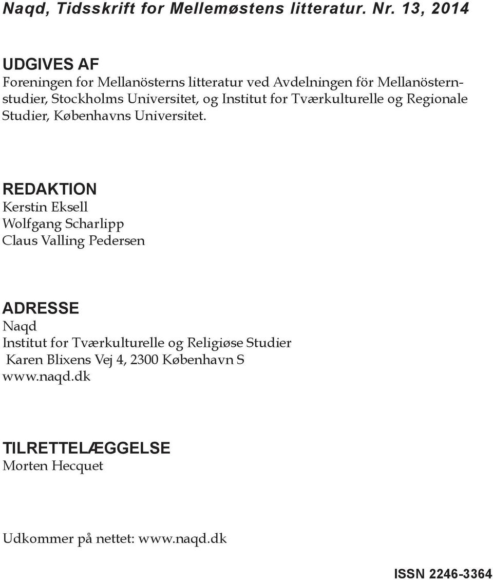 Institut for Tværkulturelle og Regionale Studier, Københavns Universitet.