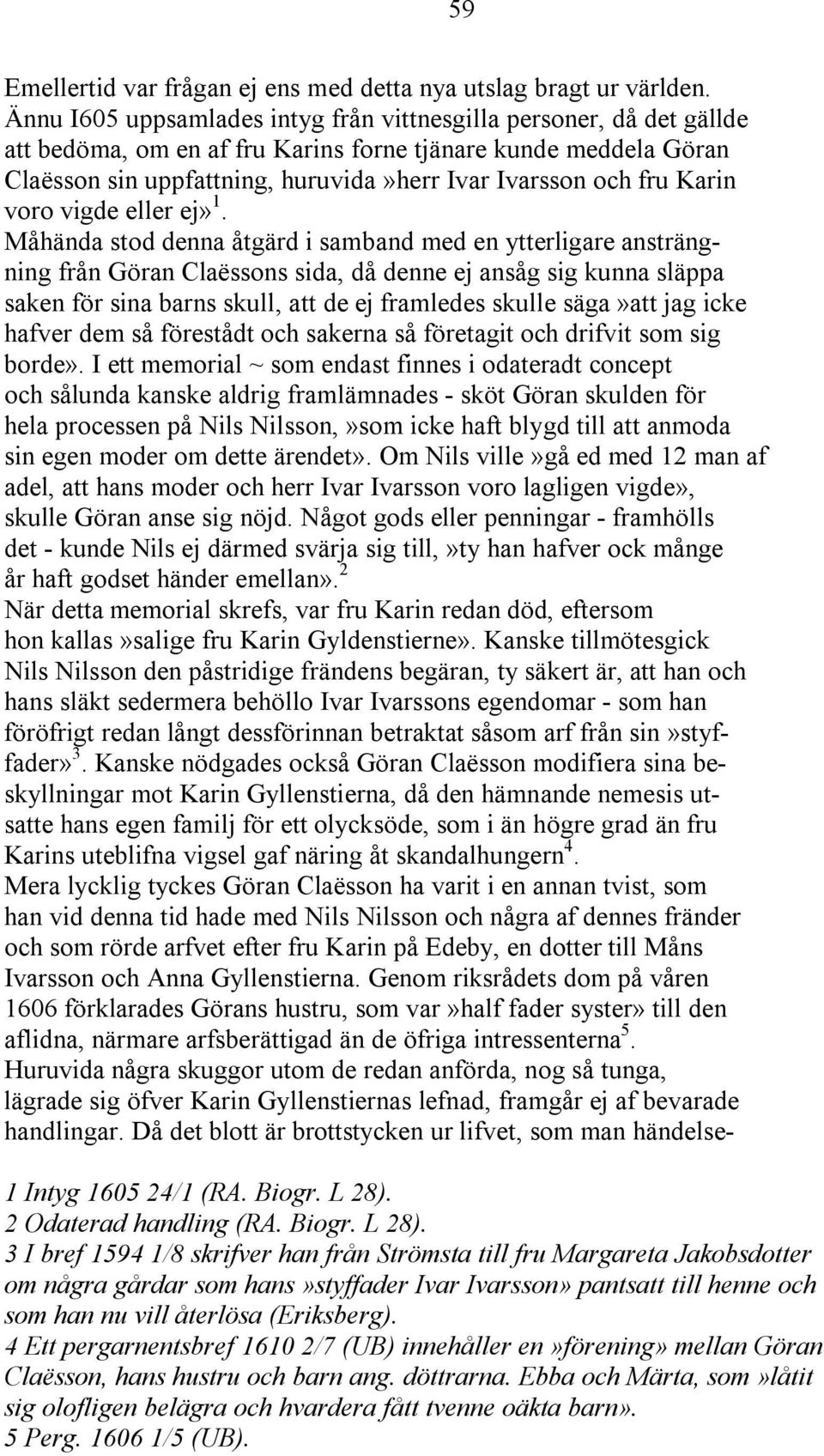 Karin voro vigde eller ej» 1.