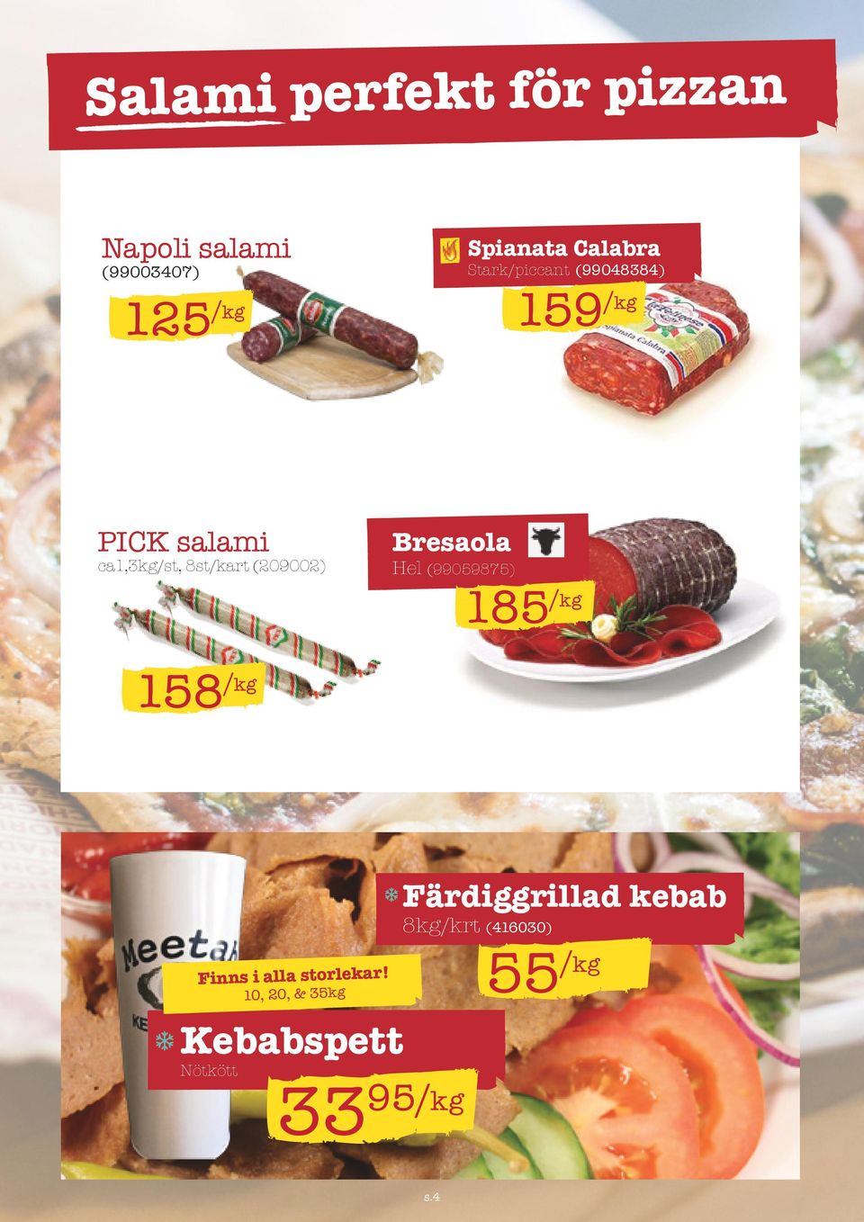 (209002) Bresaola Hel (99059875) 185 158 Finns i alla storlekar!