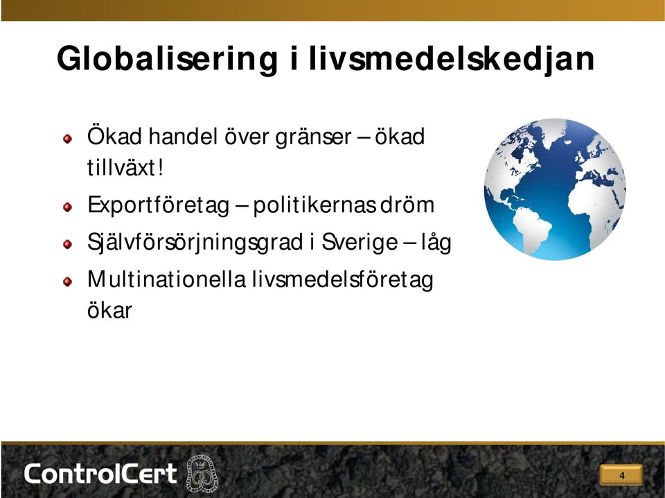 Exportföretag politikernas dröm