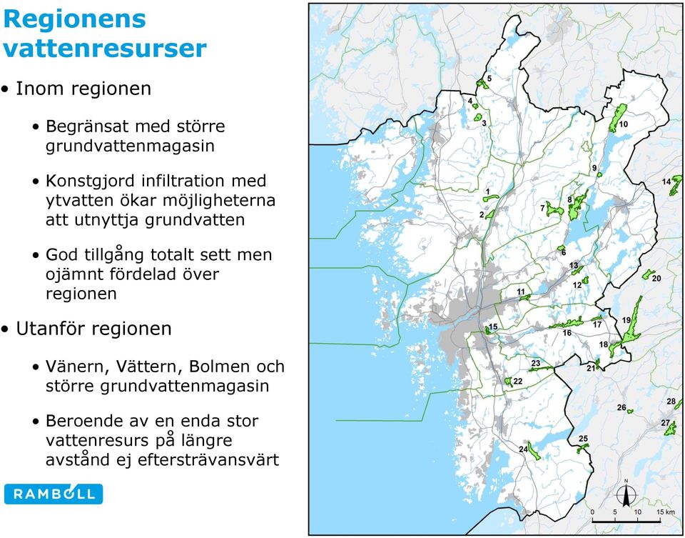 sett men ojämnt fördelad över regionen Utanför regionen Vänern, Vättern, Bolmen och större