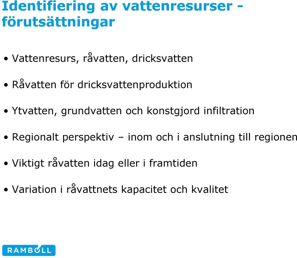 konstgjord infiltration Regionalt perspektiv inom och i anslutning till