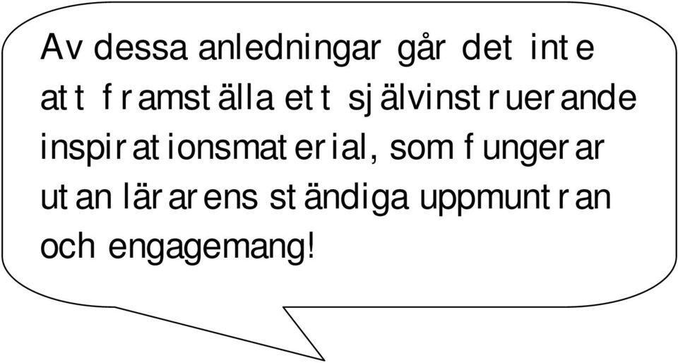 inspirationsmaterial, som fungerar