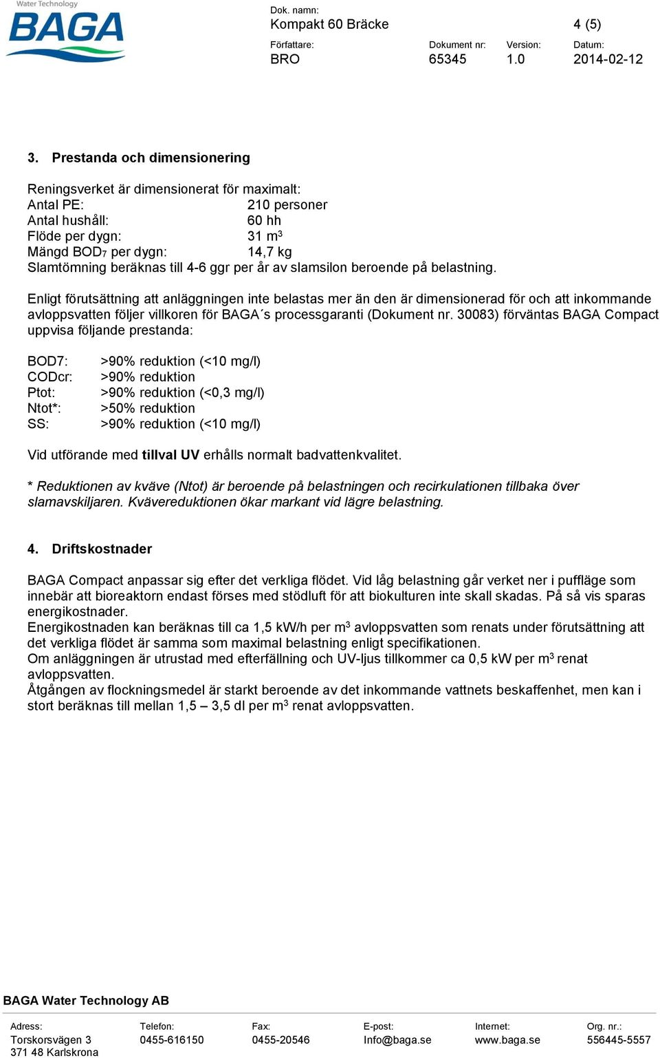 ggr per år av slamsilon beroende på belastning.