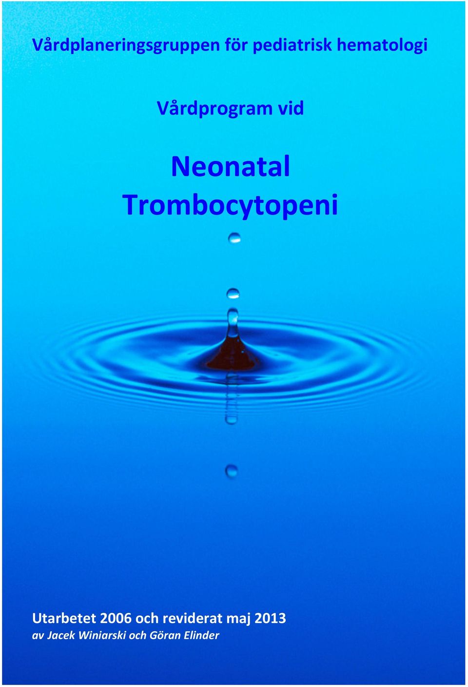 Trombocytopeni Utarbetet 2006 och