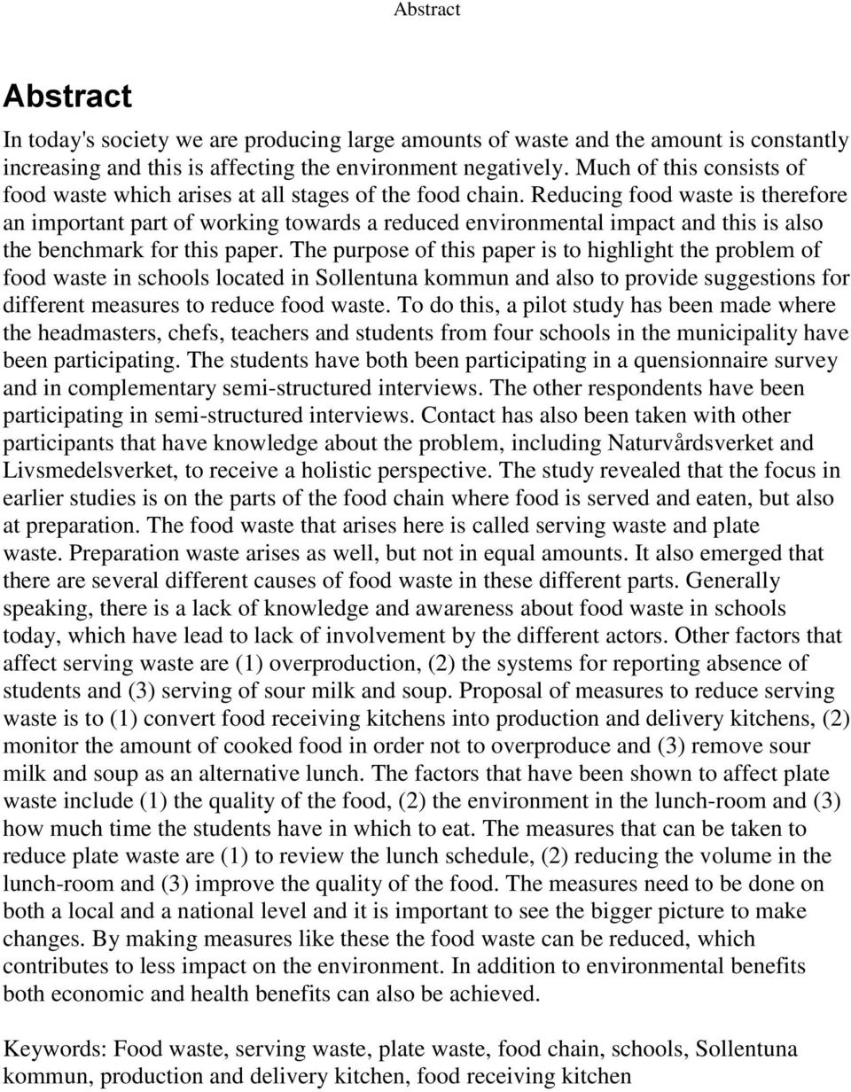 Reducing food waste is therefore an important part of working towards a reduced environmental impact and this is also the benchmark for this paper.