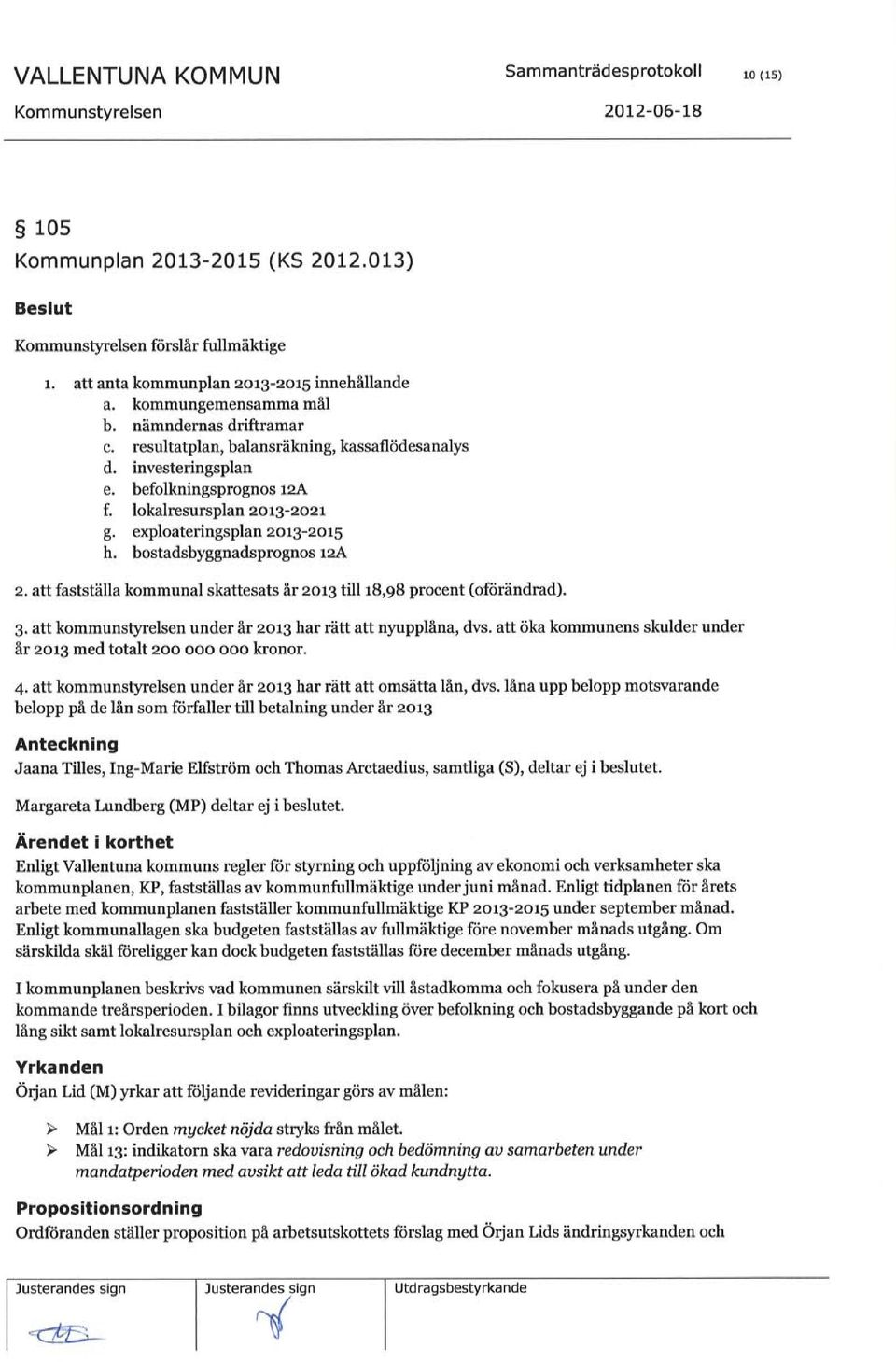 investeringsplan e. befolkningsprognosrza f. lokalresursplan 2o1g-2o21 g. oçloateringsplanzog-zor5 h. bostadsbyggnadsprognos rza z.