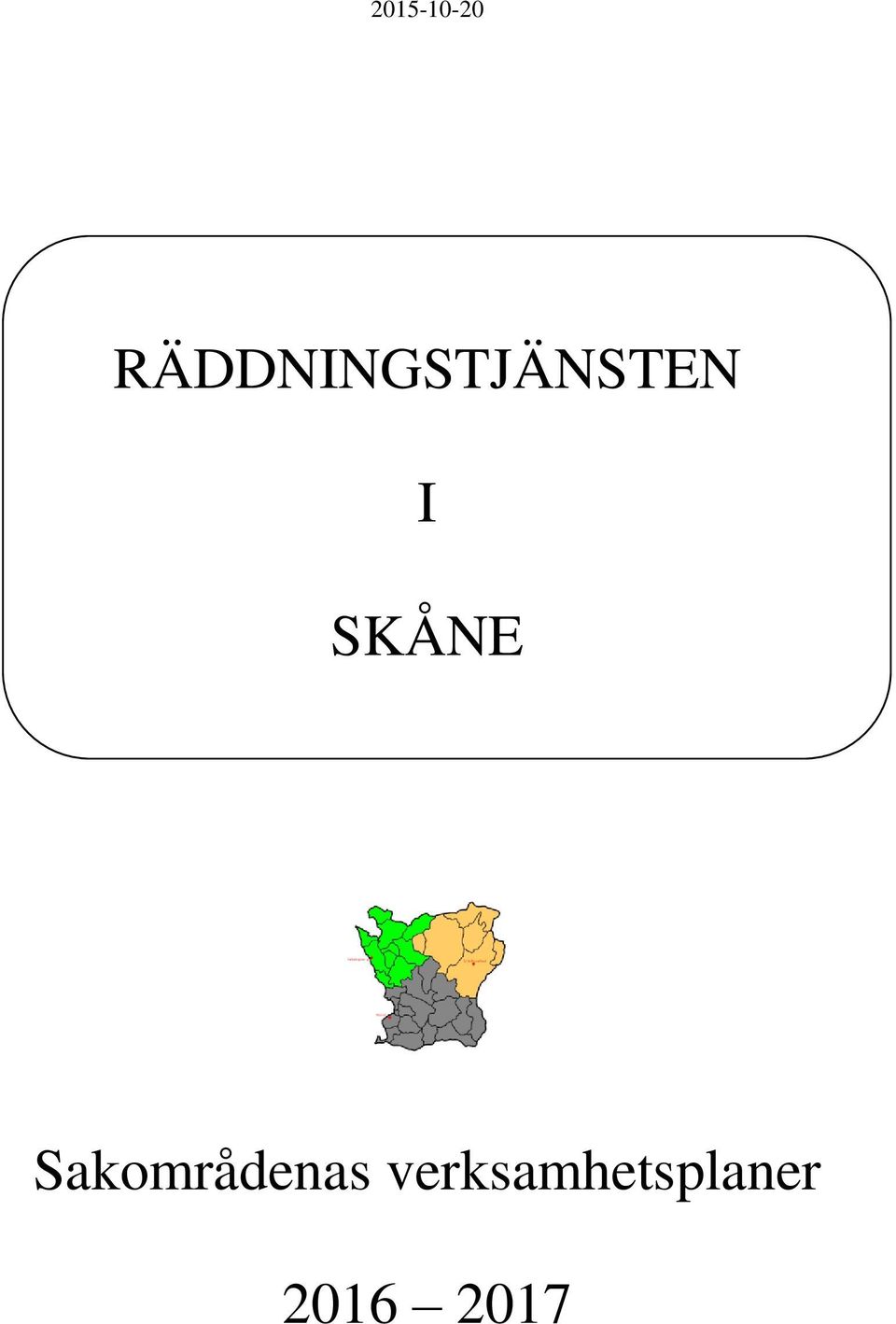 SKÅNE Sakområdenas