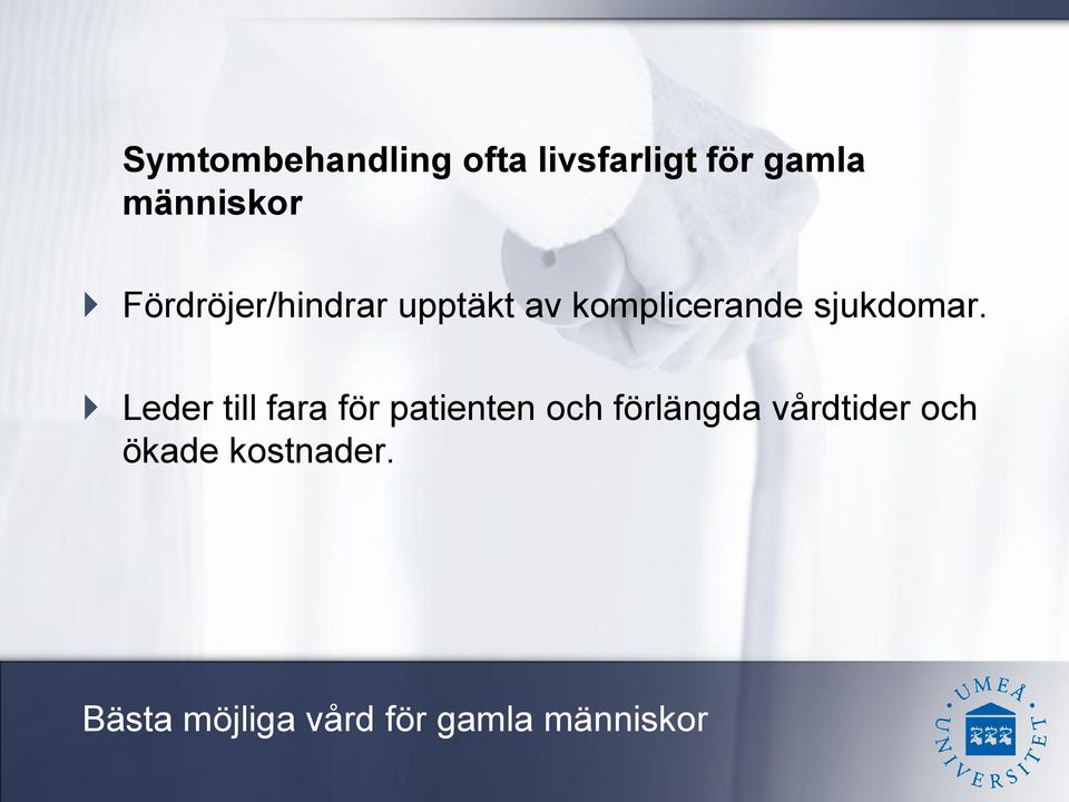 komplicerande sjukdomar.