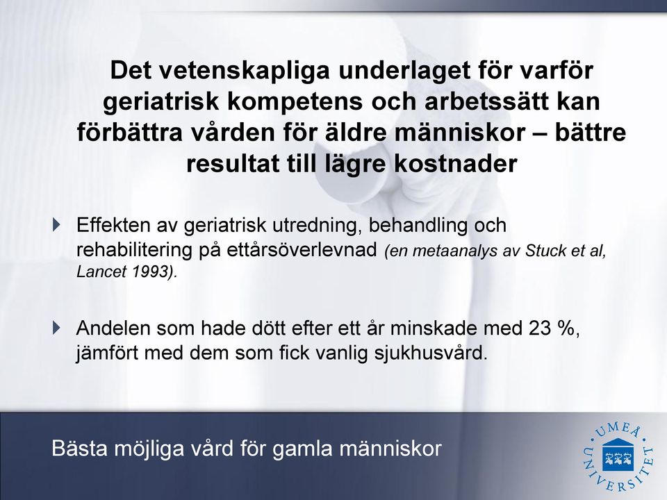 utredning, behandling och rehabilitering på ettårsöverlevnad (en metaanalys av Stuck et al,