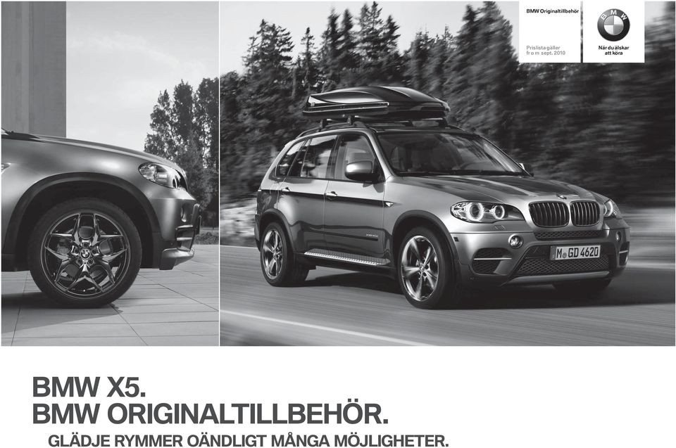 När du älskar att köra BMW X5.