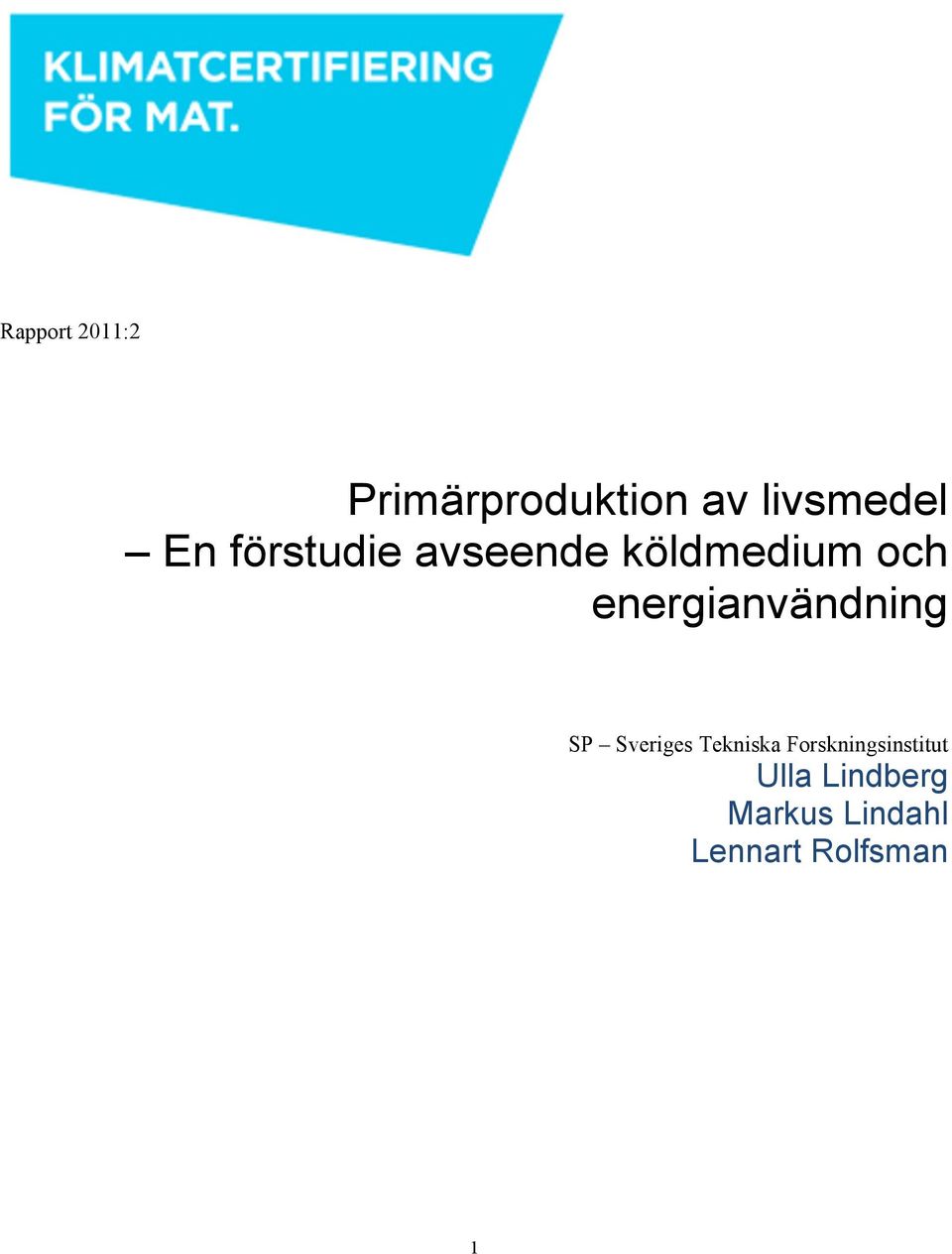 energianvändning SP Sveriges Tekniska