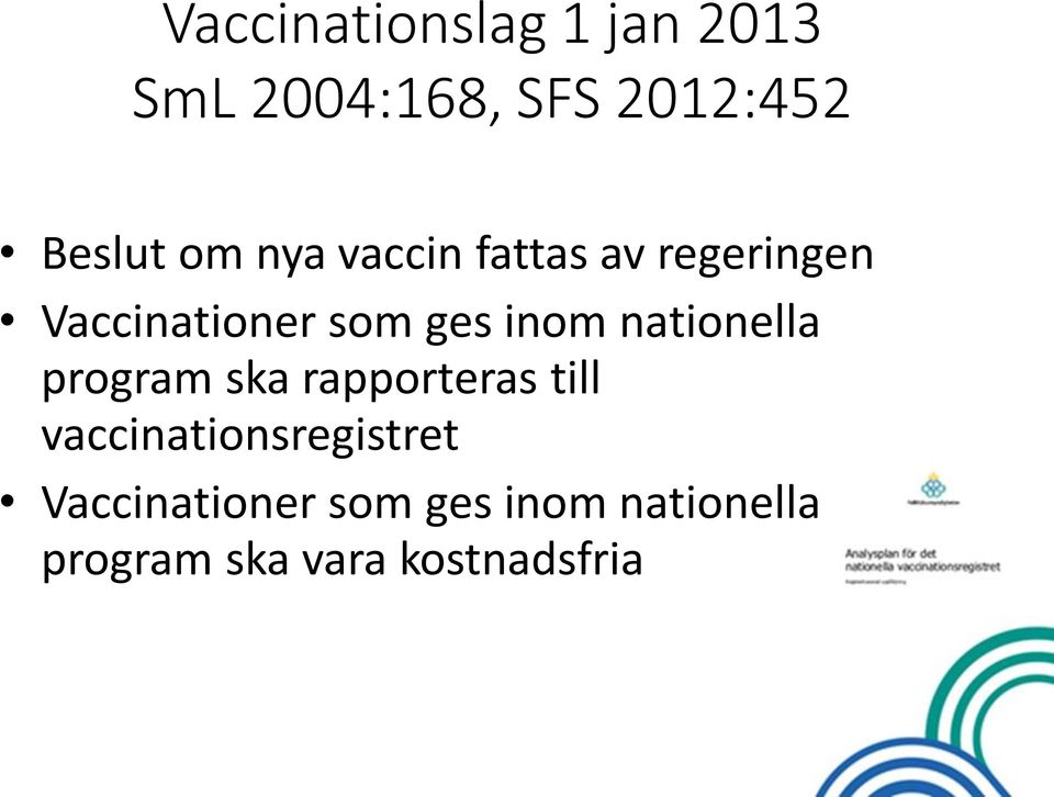 nationella program ska rapporteras till vaccinationsregistret