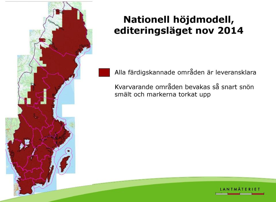 leveransklara Kvarvarande områden