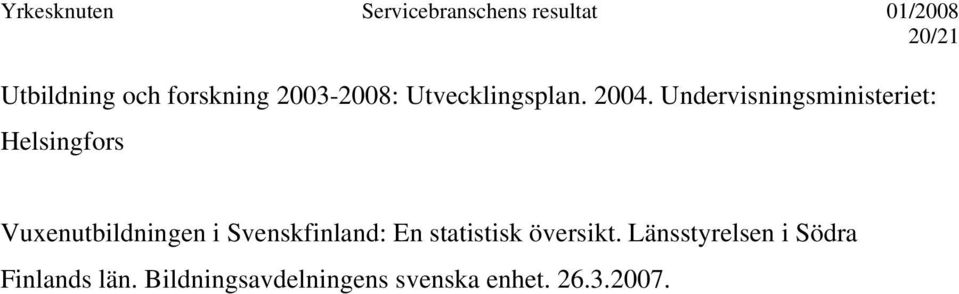 i Svenskfinland: En statistisk översikt.