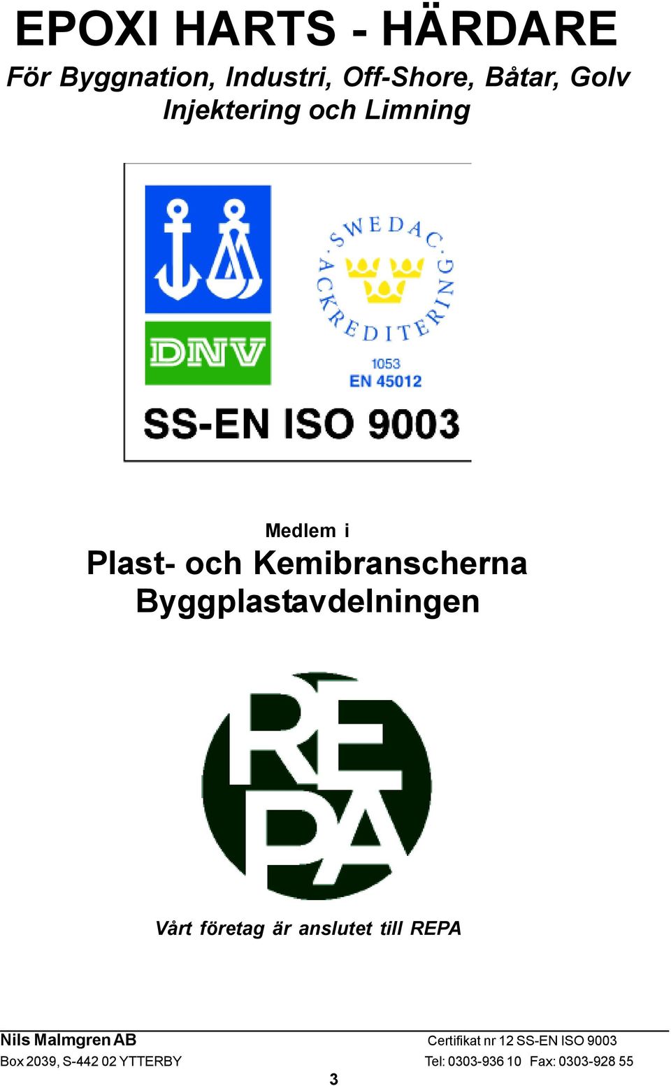 och Limning Medlem i Plast- och