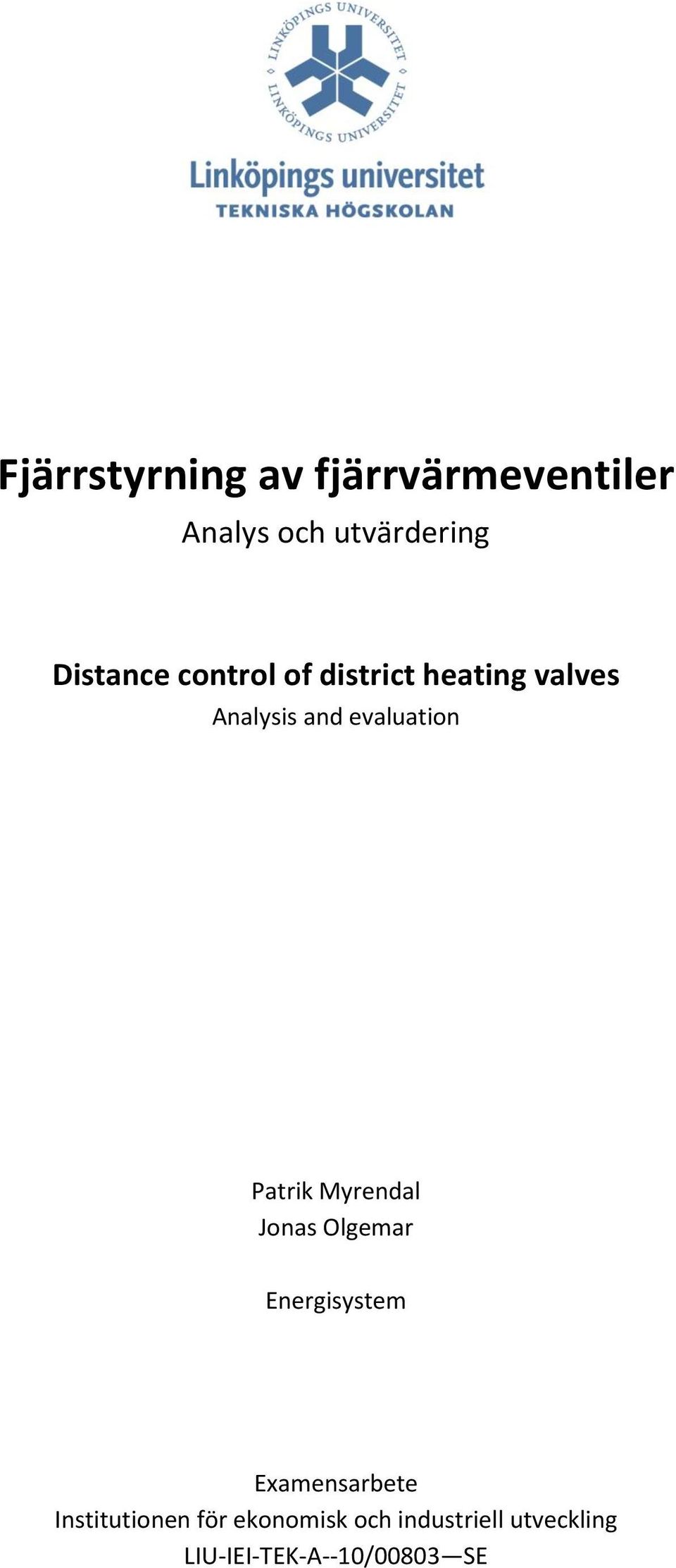 evaluation Patrik Myrendal Jonas Olgemar Energisystem