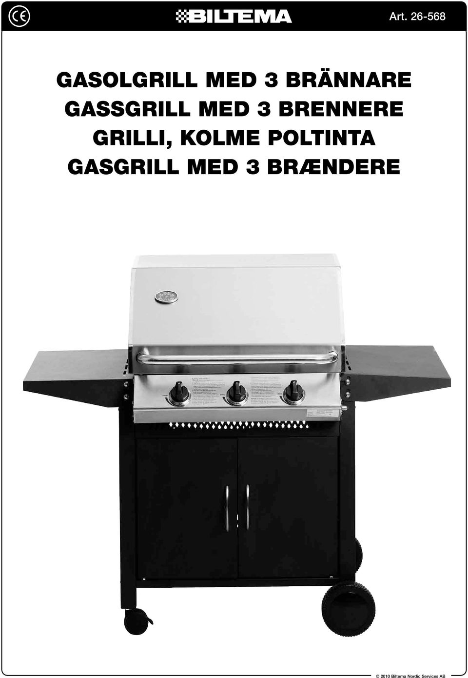 BRENNERE GRILLI, KOLME