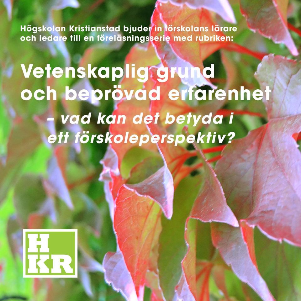 rubriken: Vetenskaplig grund och beprövad