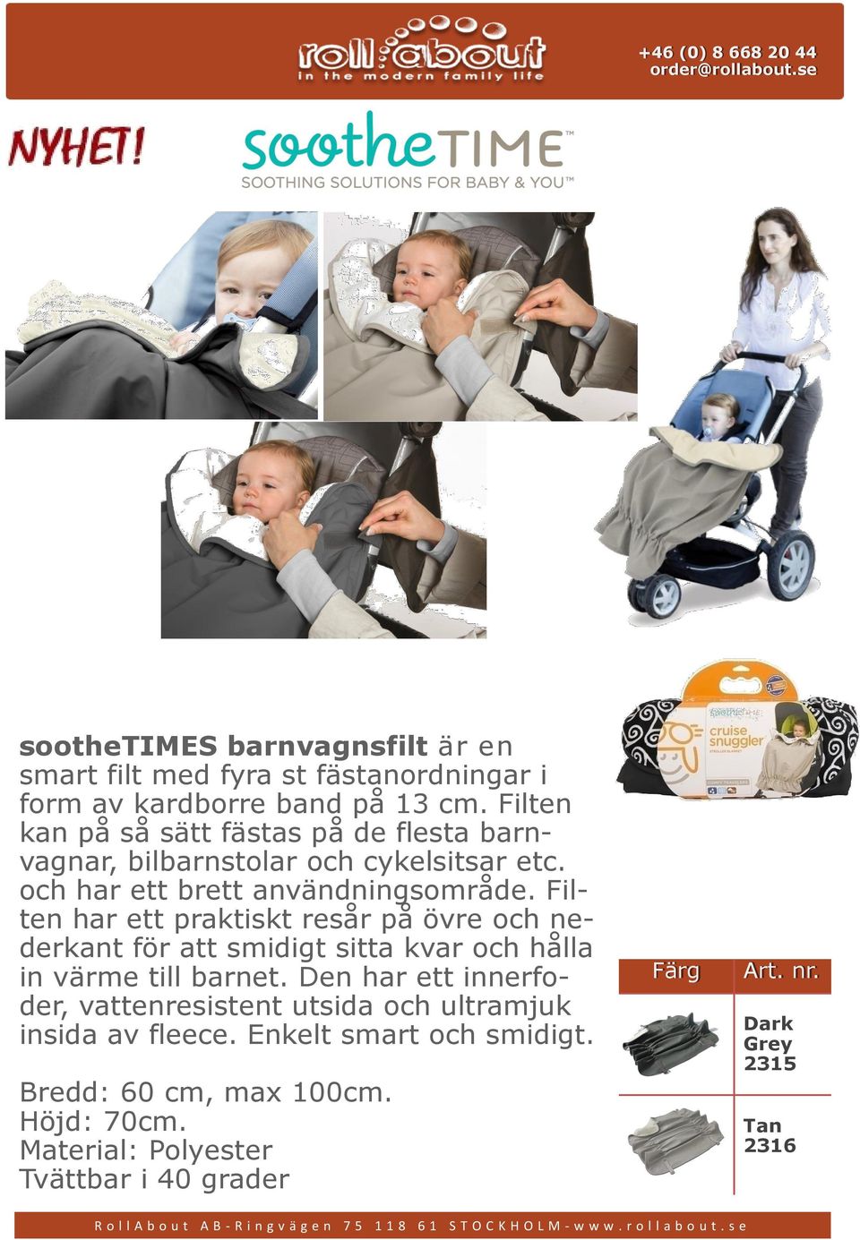 Filten har ett praktiskt resår på övre och nederkant för att smidigt sitta kvar och hålla in värme till barnet.