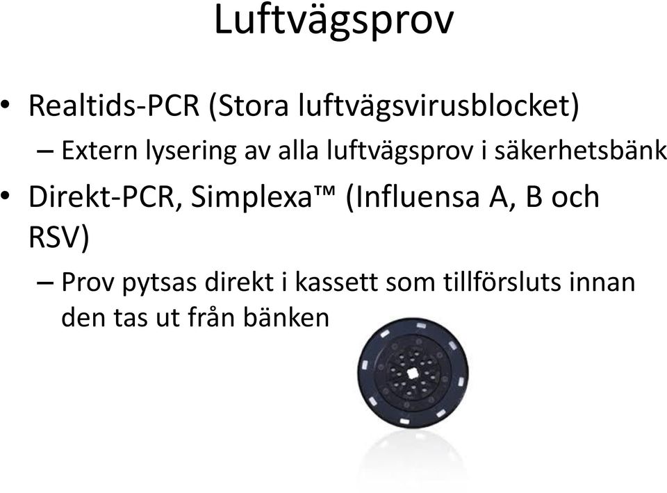 Direkt-PCR, Simplexa (Influensa A, B och RSV) Prov