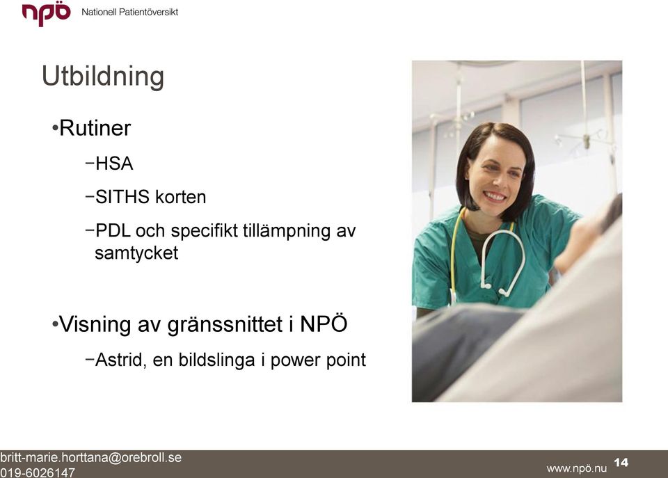 gränssnittet i NPÖ Astrid, en bildslinga i power